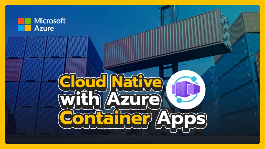 เรียนรู้การใช้ Cloud-native ด้วย Azure Container Apps